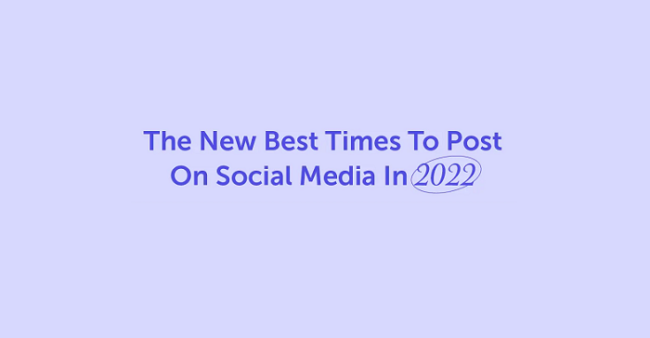 Los mejores momentos para publicar en las redes sociales en 2022 [Infographic]
