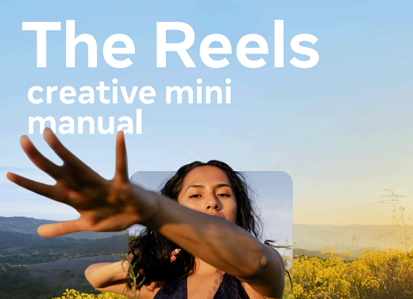 Meta publica una nueva guía sobre cómo crear contenido de carretes destacados
