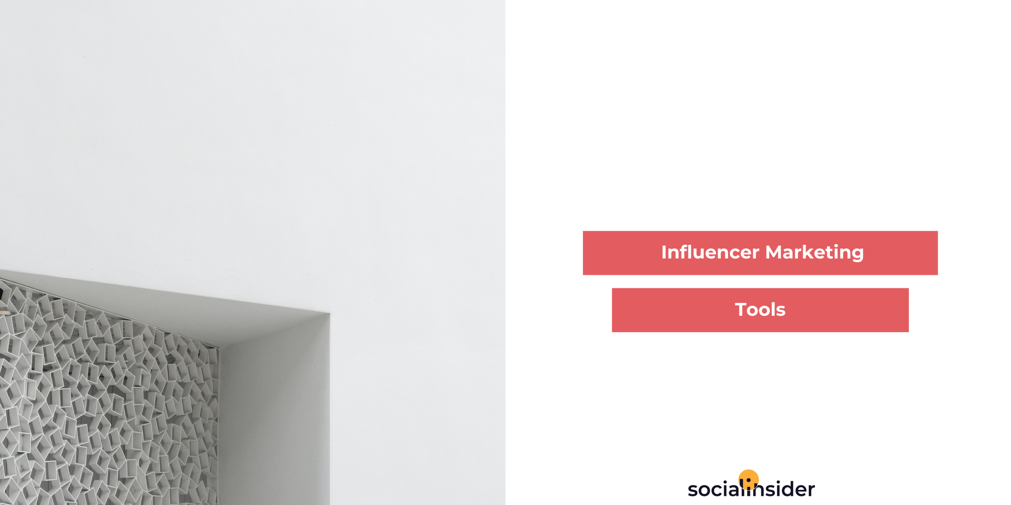 11 herramientas de marketing de influencers que debes conocer
